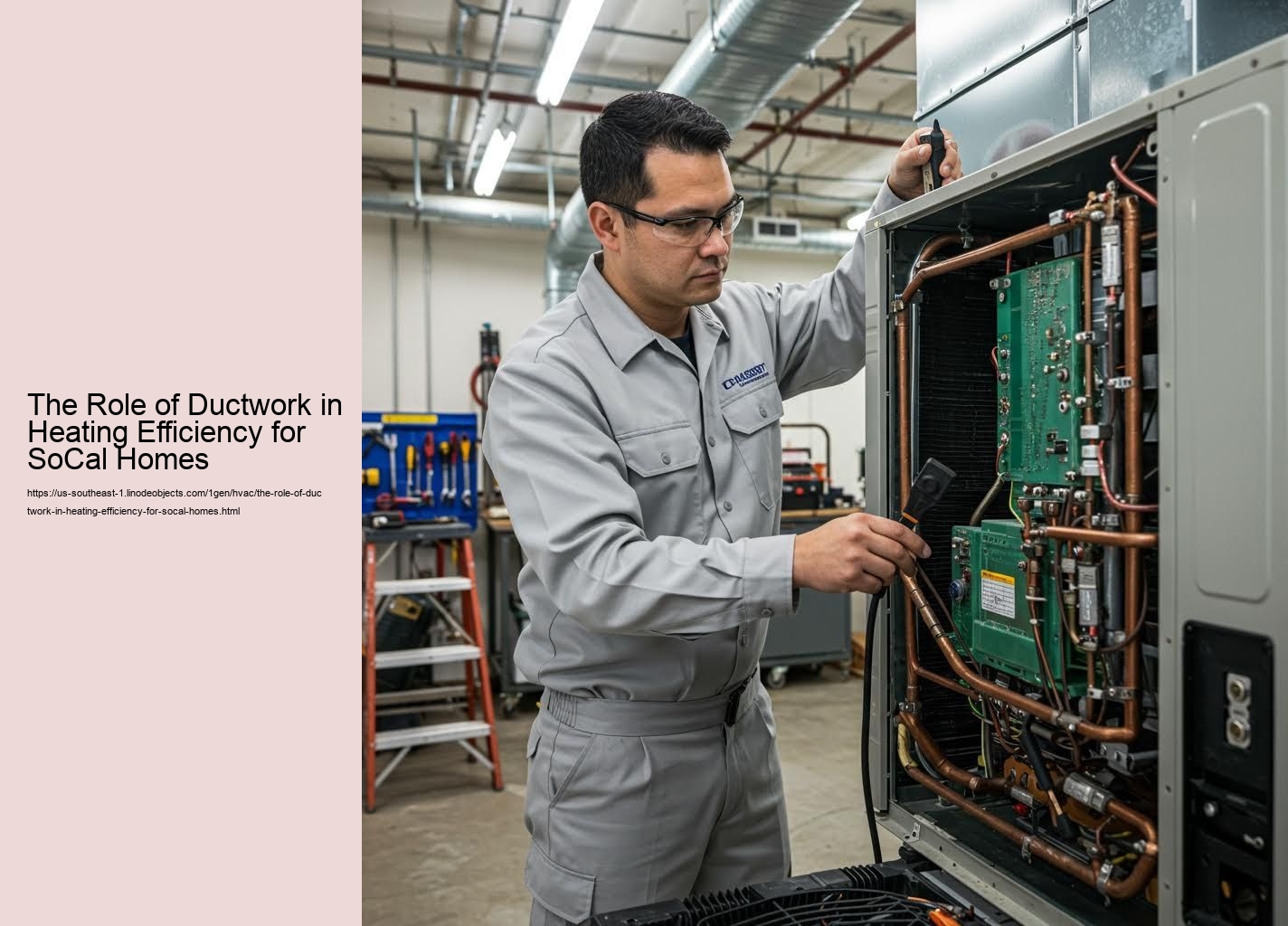 The Role of Ductwork in Heating Efficiency for SoCal Homes