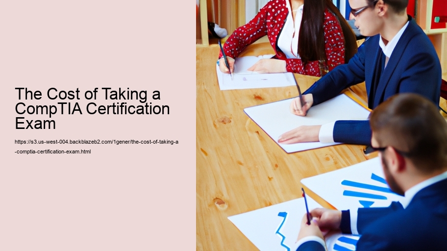 The Cost of Taking a CompTIA Certification Exam 