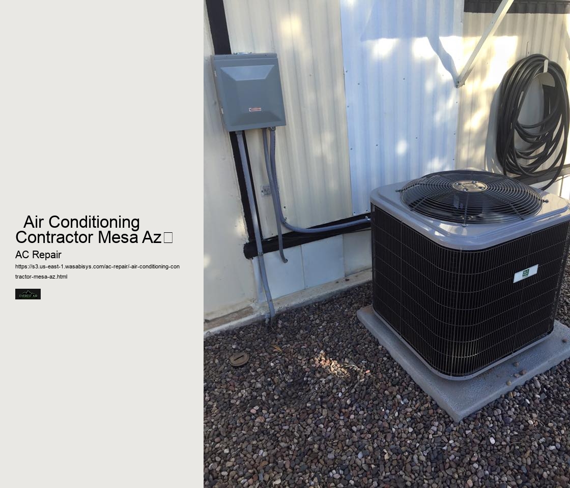   Air Conditioning Contractor Mesa Az	 
