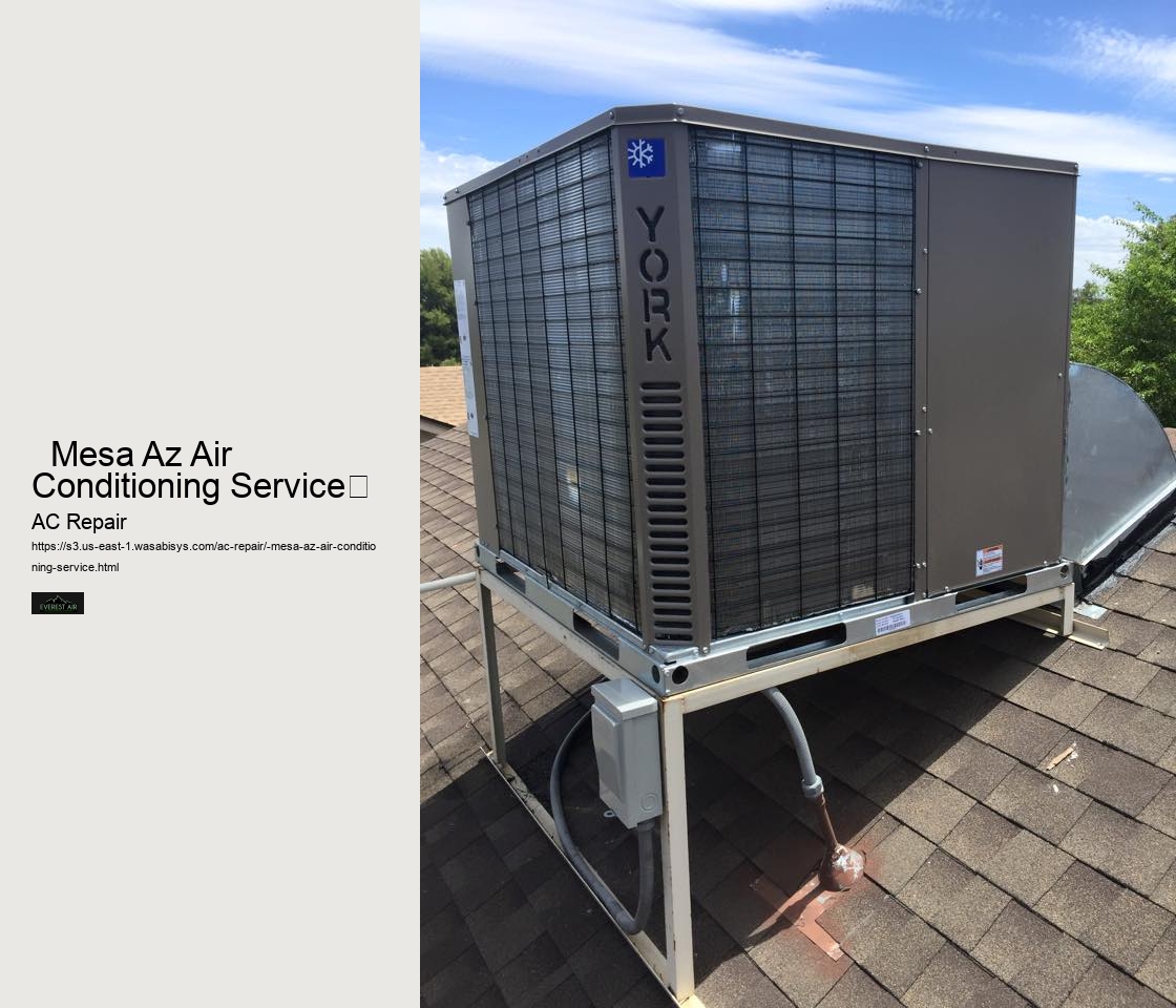   Mesa Az Air Conditioning Service	 