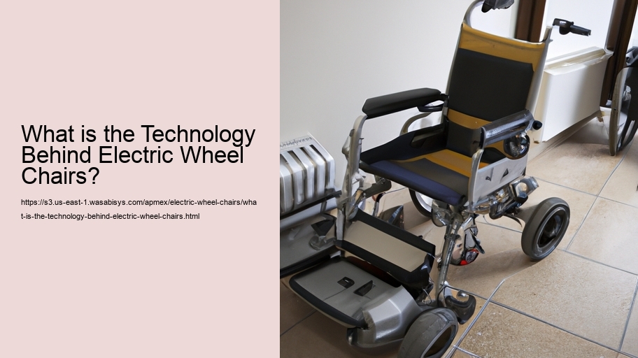 What is the Technology Behind Electric Wheel Chairs?