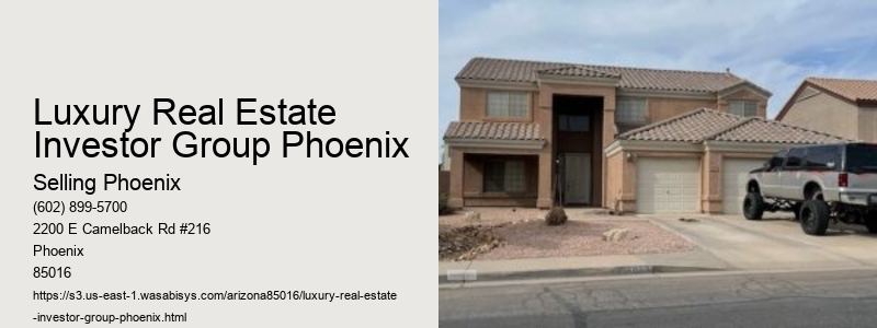 Luxury Real Estate Investor Group Phoenix
