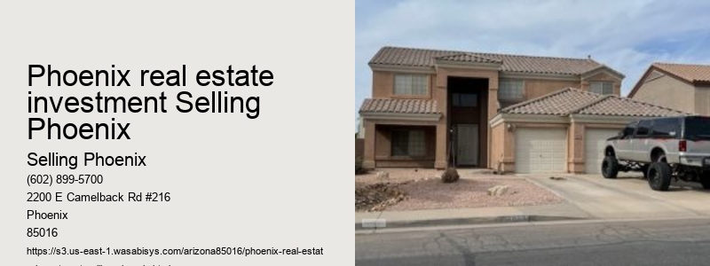 Phoenix real estate investment Selling Phoenix