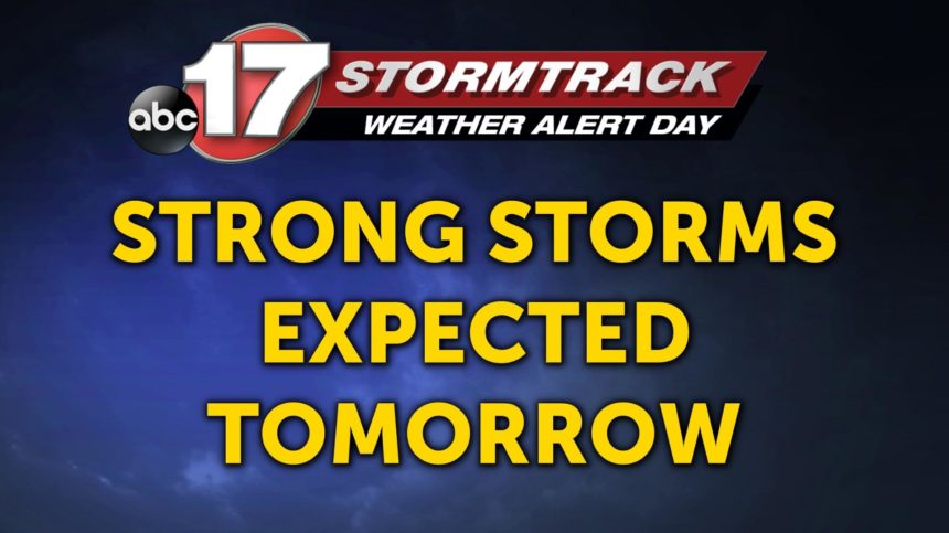 Tracking strong storm chances tomorrow - ABC17NEWS