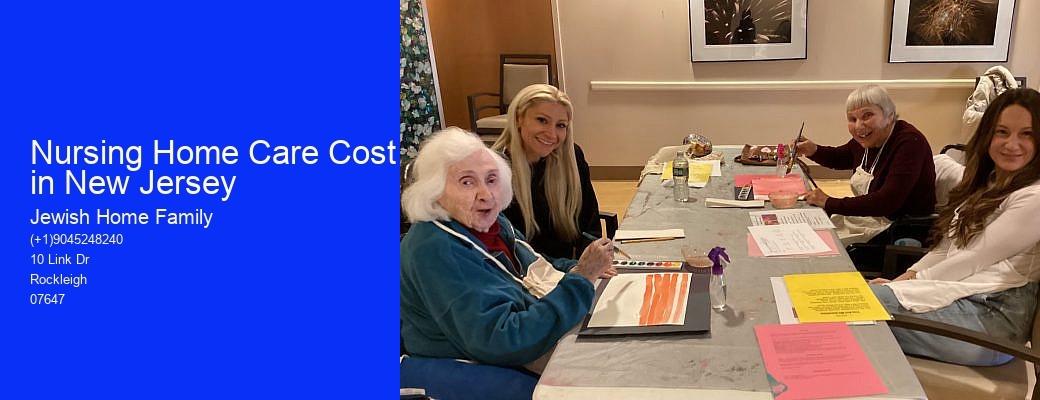 Nursing Home Care Cost in New Jersey