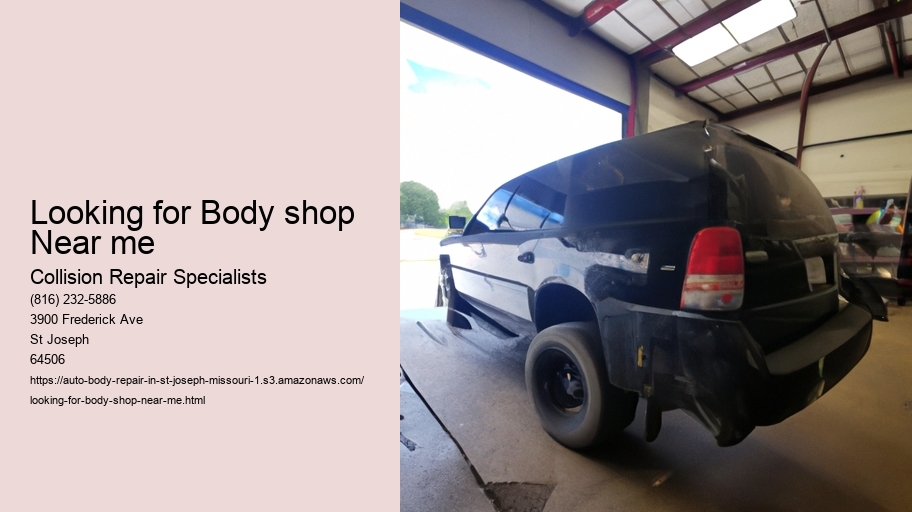 Looking for Body shop Near me