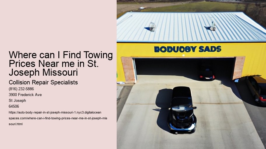 Where can I Find Towing Prices Near me in St. Joseph Missouri