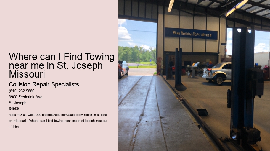 Where can I Find Towing near me in St. Joseph Missouri