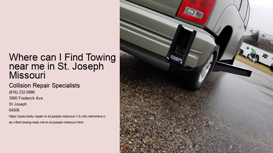 Where can I Find Towing near me in St. Joseph Missouri