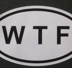 WTF - What the F**** Bumper / Case Sticker / Decal