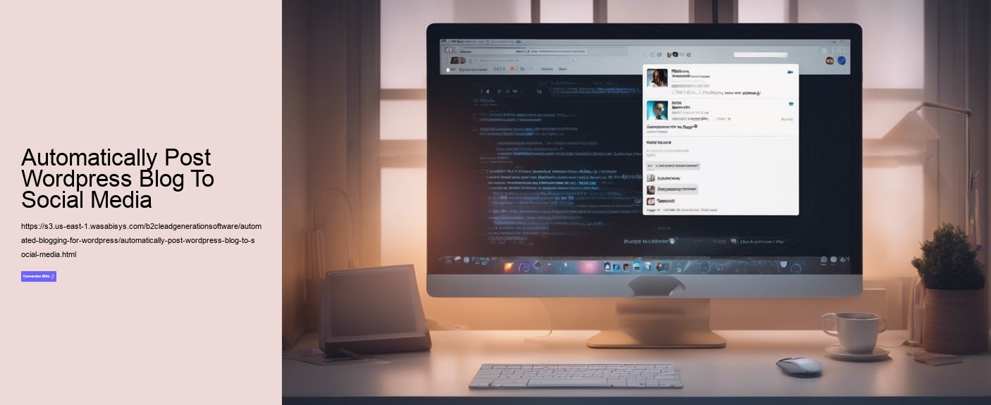 Automatically Post Wordpress Blog To Social Media
