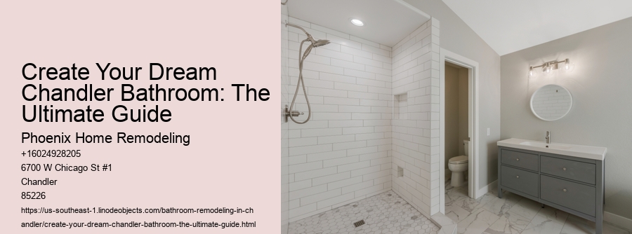 Create Your Dream Chandler Bathroom: The Ultimate Guide