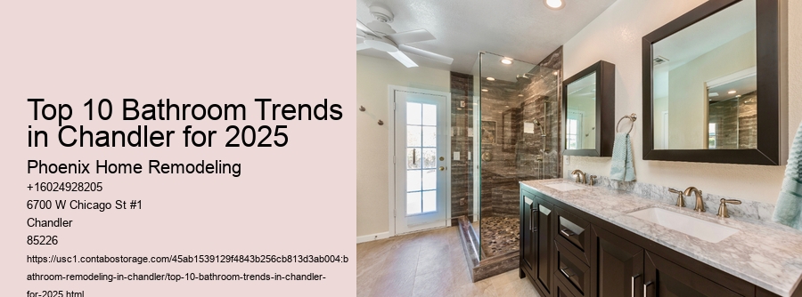Top 10 Bathroom Trends in Chandler for 2025