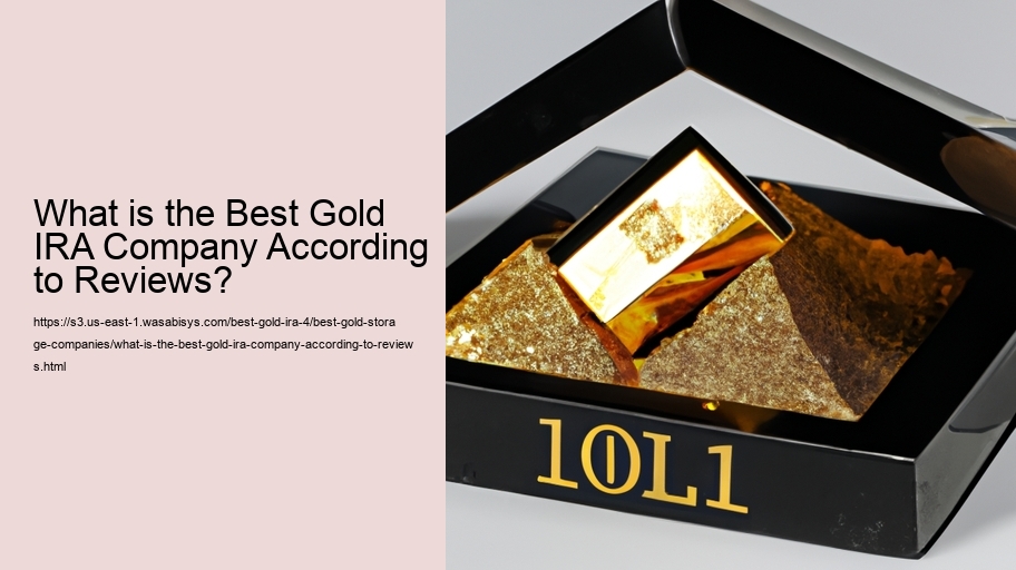 What is the Best Gold IRA Company According to Reviews?