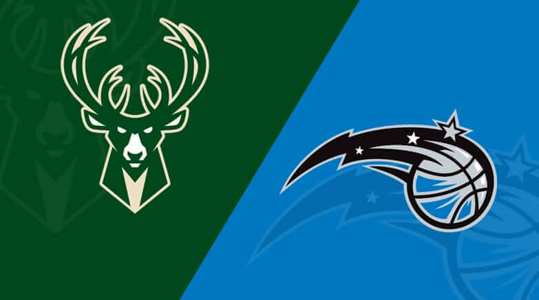 Orlando Magic vs Milwaukee Bucks