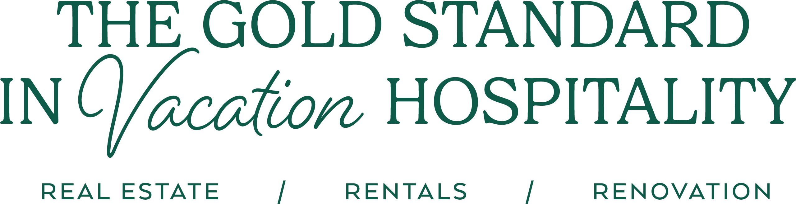 Image text The Gold Standard in Vacation Hospitatlity