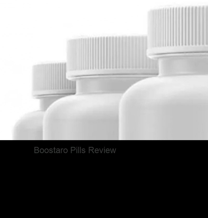 Boostaro Pills Review