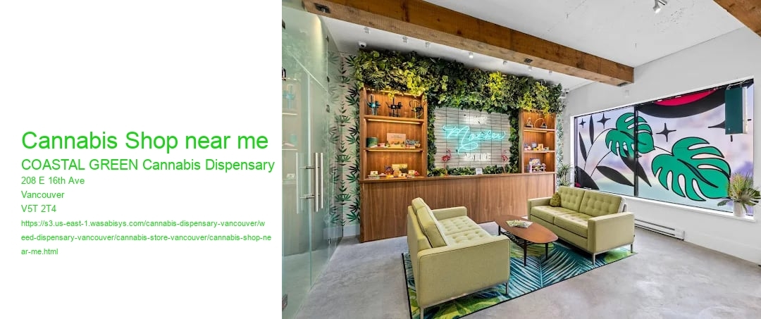 Cannabis Shop near me COASTAL GREEN Cannabis Dispensary Cannabis Shop near me