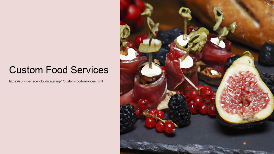 Custom Food Services