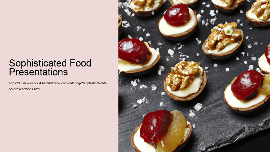 Sophisticated Food Presentations