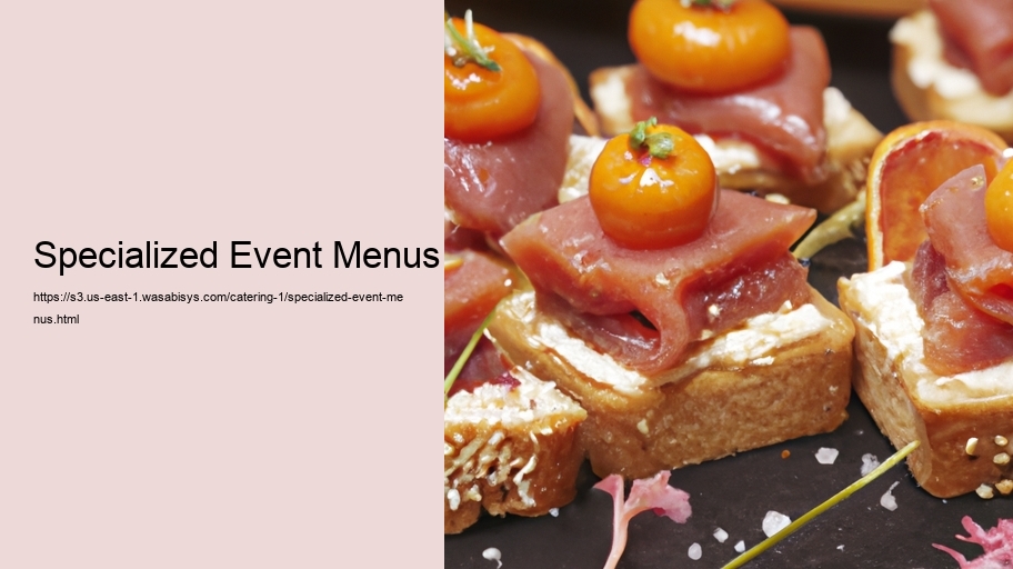 Specialized Event Menus