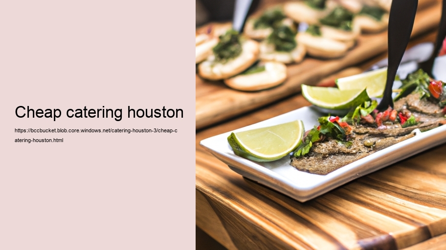 cheap catering houston