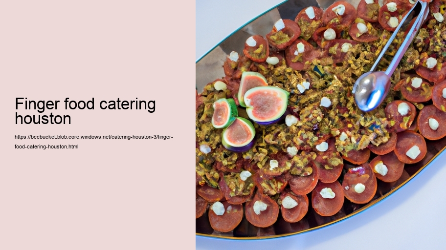 finger food catering houston