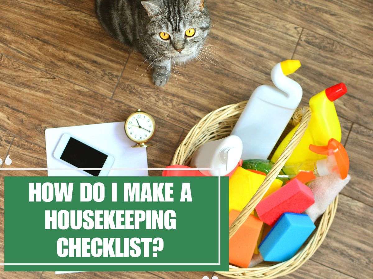 How do I make a housekeeping checklist?