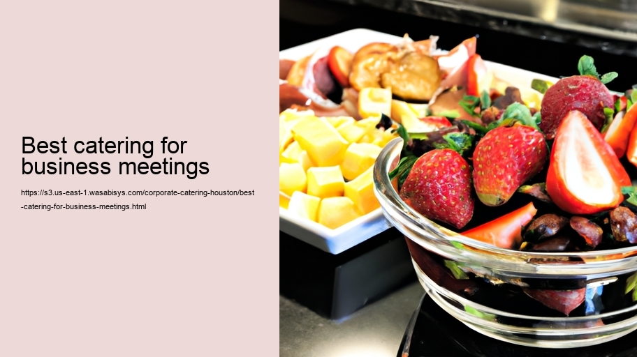 best catering for business meetings