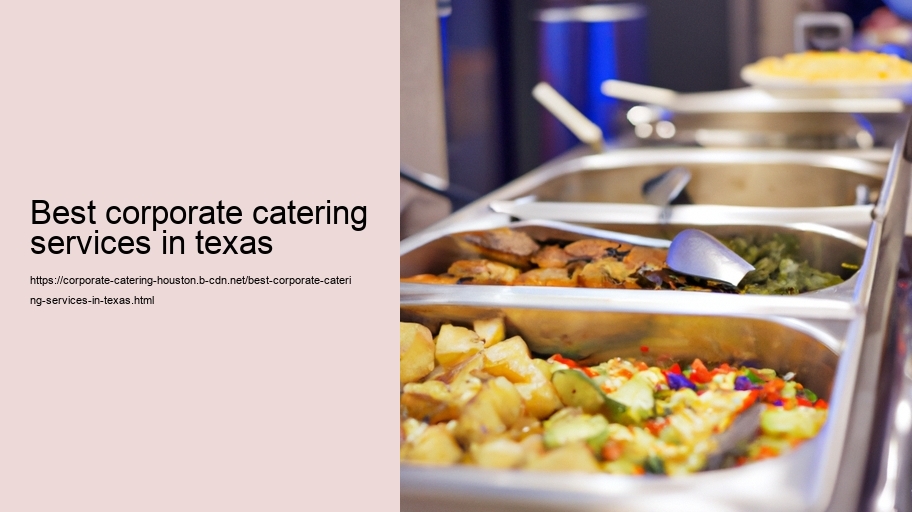 best corporate catering services in texas