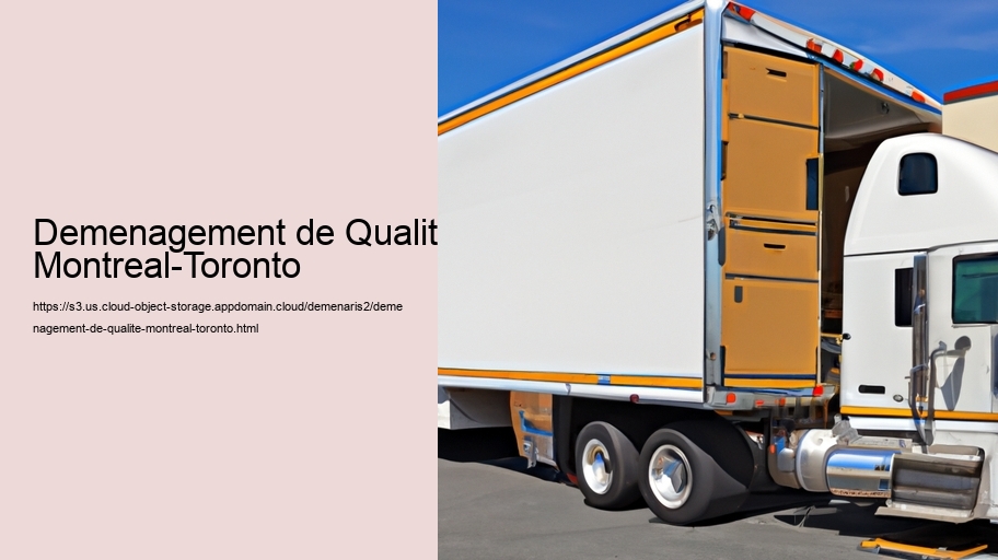 Demenagement de Qualite Montreal-Toronto