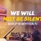 “We Will Not Be Silent” 10-11-26
