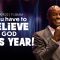 You Have To Believe GOD This Year! 01-09-2022 11:30AM
