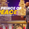 “The Prince Of Peace” 12-10-25