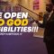 “Be Open To God Possibilities” 3-30-25
