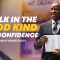 “Walk In The God Kind Of Confidence” 10-26-25
