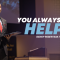“You Always Have Help!” 5-14-23 10am