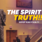 “The Spirit Of Truth” 9-14-25