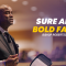 “Sure And Bold Faith” 12-31-24