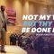“Not My Will, But Thy Will Be Done Lord” 4-16-25