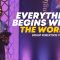 “Everything Begins With The Word” 8-24-25