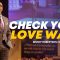 “Check Your Love Walk” 3-24-24