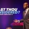 “Has Thou Considered” 8-3-25
