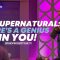 “The Supernatural: There’s A Genius In You” 6-5-24