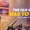 “The Old You Has To Die” 1-5-25