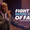 “Fight The Good Fight Of Faith” 7-5-23