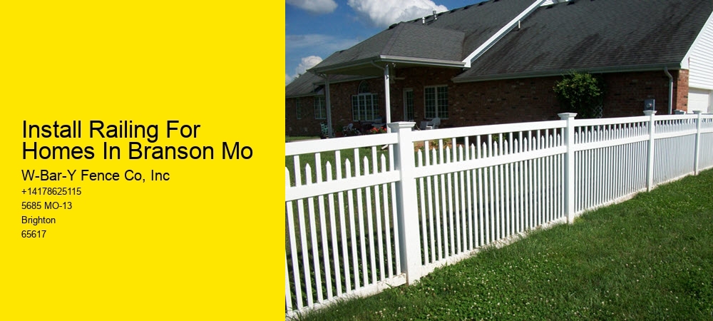Install Railing For Homes In Branson Mo