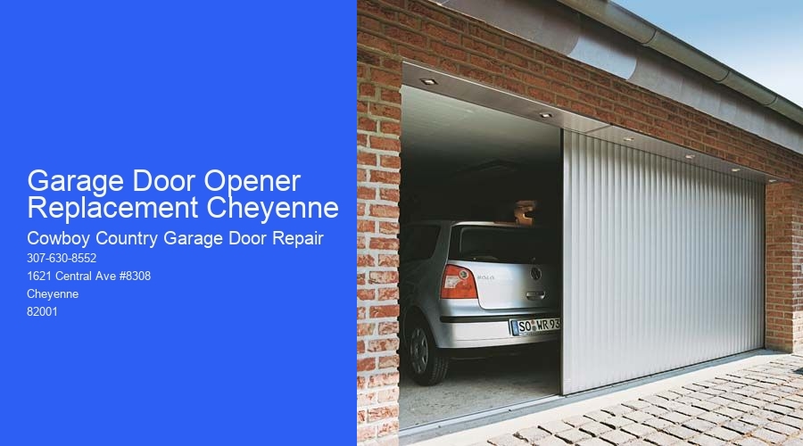 Garage Door Opener Replacement Cheyenne