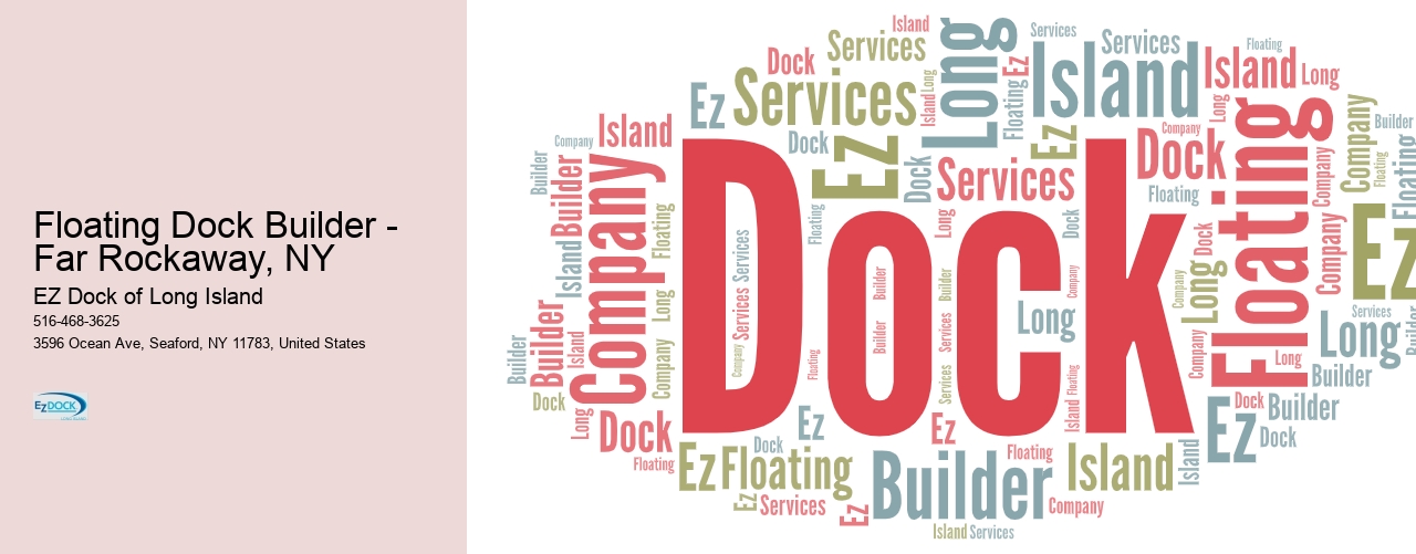 Floating Dock Builder - Far Rockaway, NY  