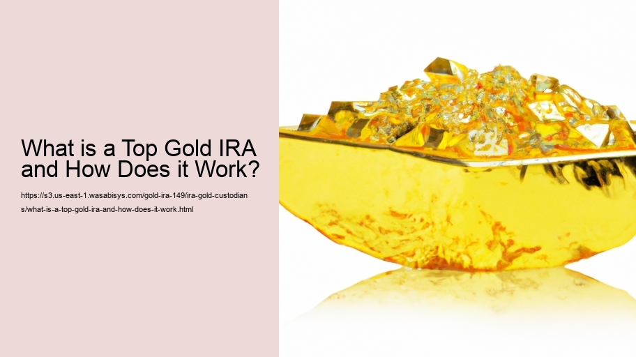 What is a Top Gold IRA and How Does it Work?